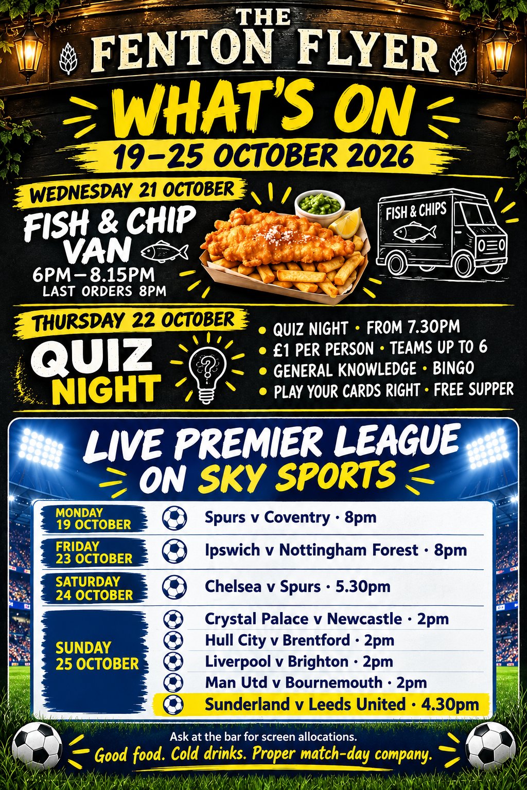 Next week at the Fenton Flyer, 19–25 October 2026: fish and chips, Thursday quiz and live Premier League on Sky Sports.